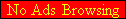 Try our no ads browsing