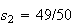 $s_{2}=49/50$