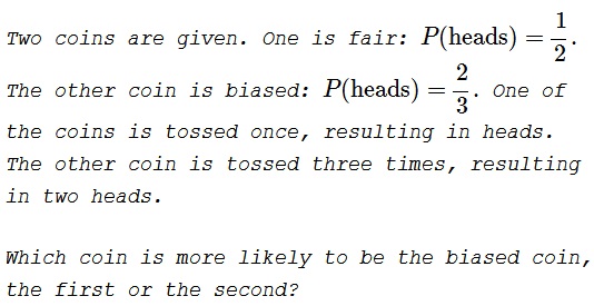 Two Coins: One Fair, one Biased, problem
