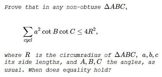 An Inequality with Cotangents And the Circumradius - problem